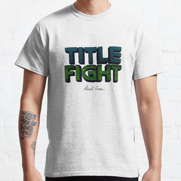 Title Fight Floral Green Classic T Shirt 3